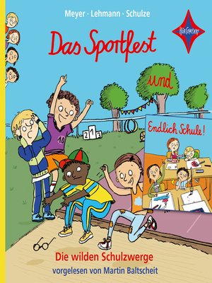 cover image of Die wilden Schulzwerge--Endlich Schule! / Das Sportfest